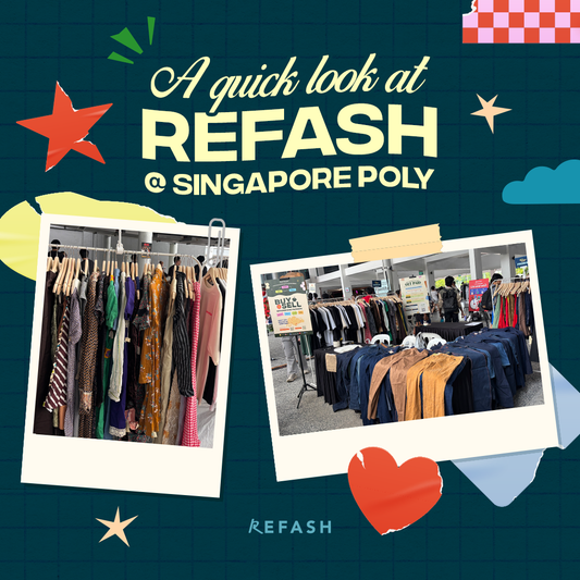 A Quick Look at REFASH @ Singapore Poly