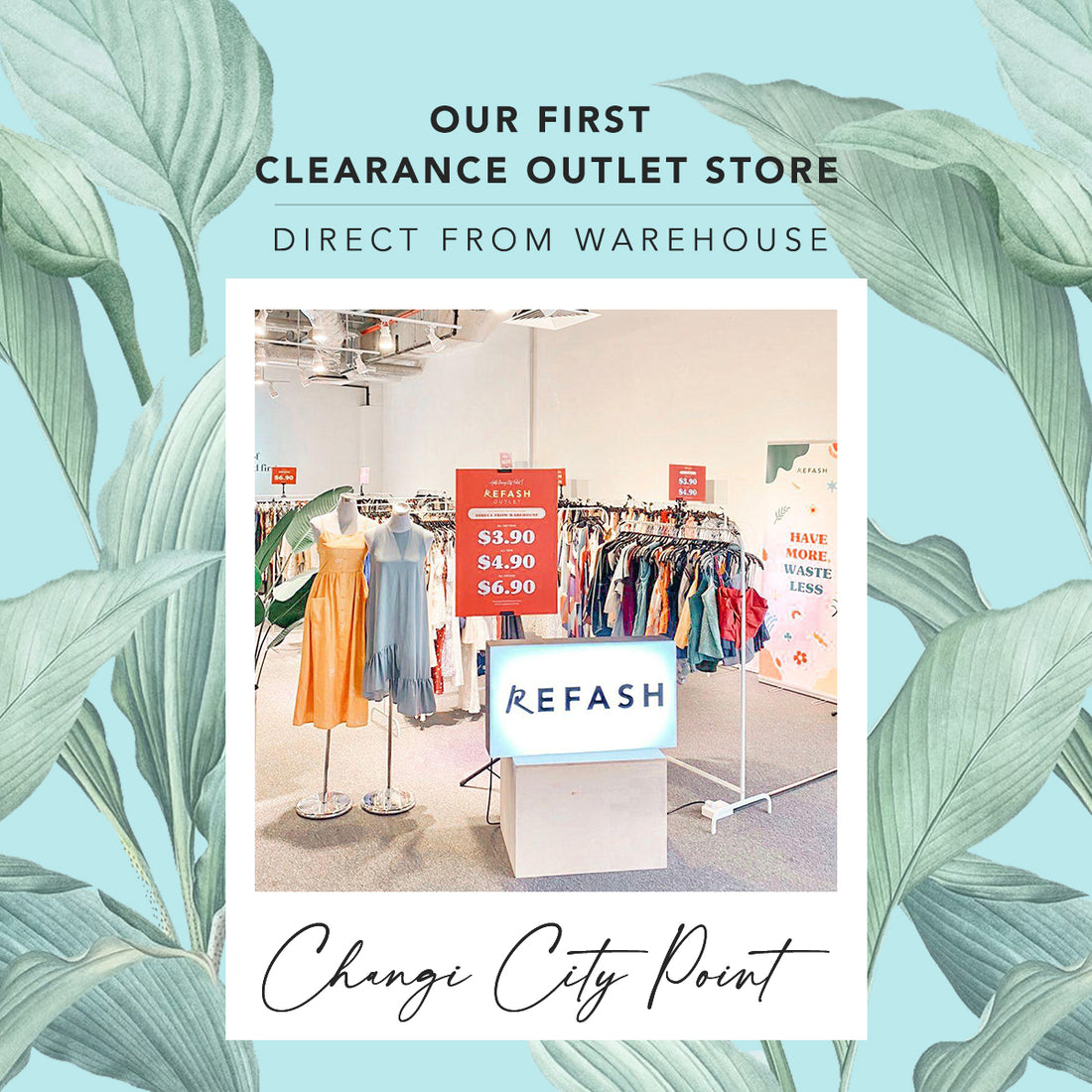 OUR FIRST CLEARANCE OUTLET STORE: CHANGI CITY POINT
