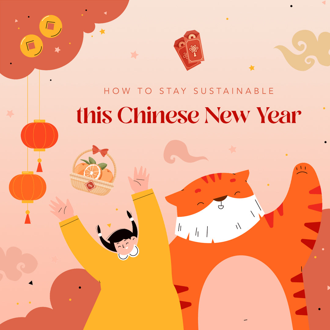 How To Stay Sustainable This Chinese New Year!